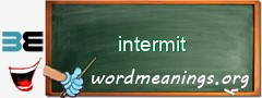 WordMeaning blackboard for intermit